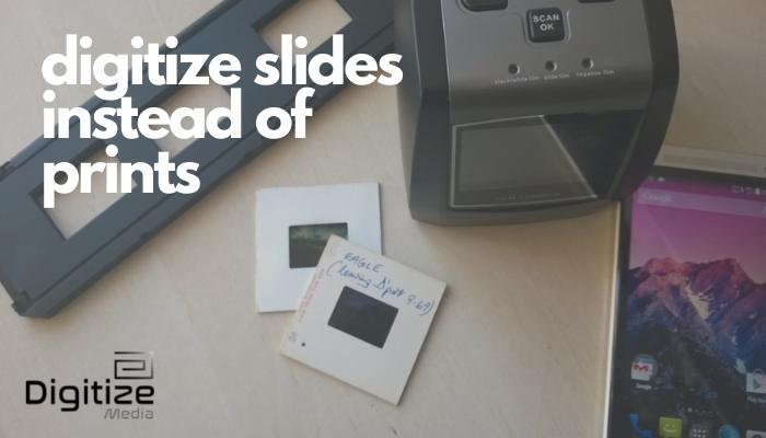 digitize slides instead of prints